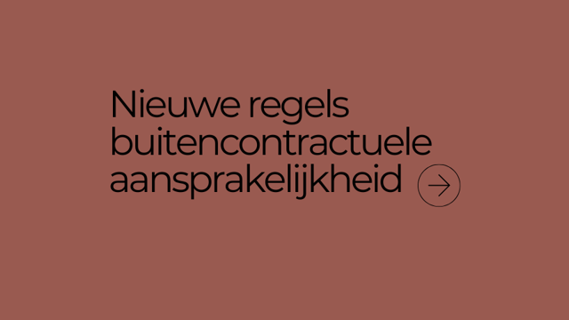Nieuwe Regels Buitencontractuele Aansprakelijkheid Sheeo